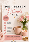 Cover: Die 4 besten Rituale ab 40