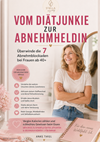 Cover: Vom Diätjunkie zur Abnehmheldin